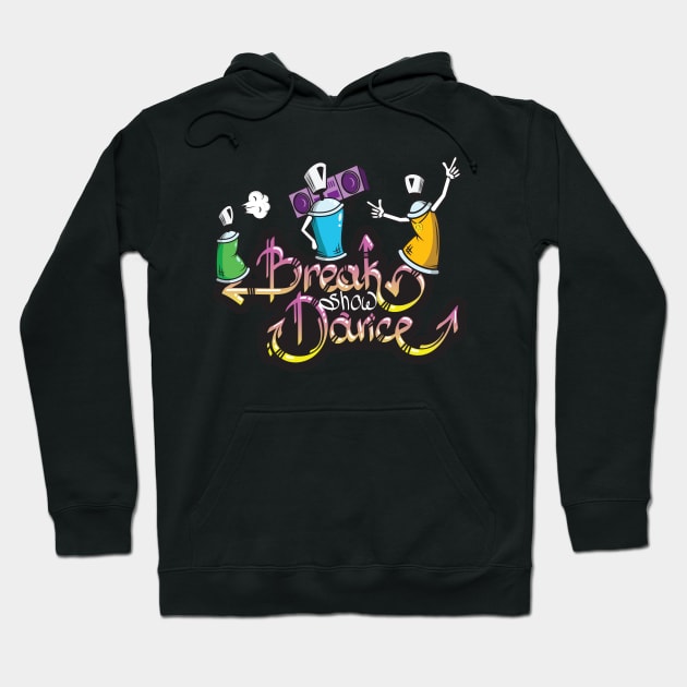 Break show dance Hoodie by Raintreestrees7373